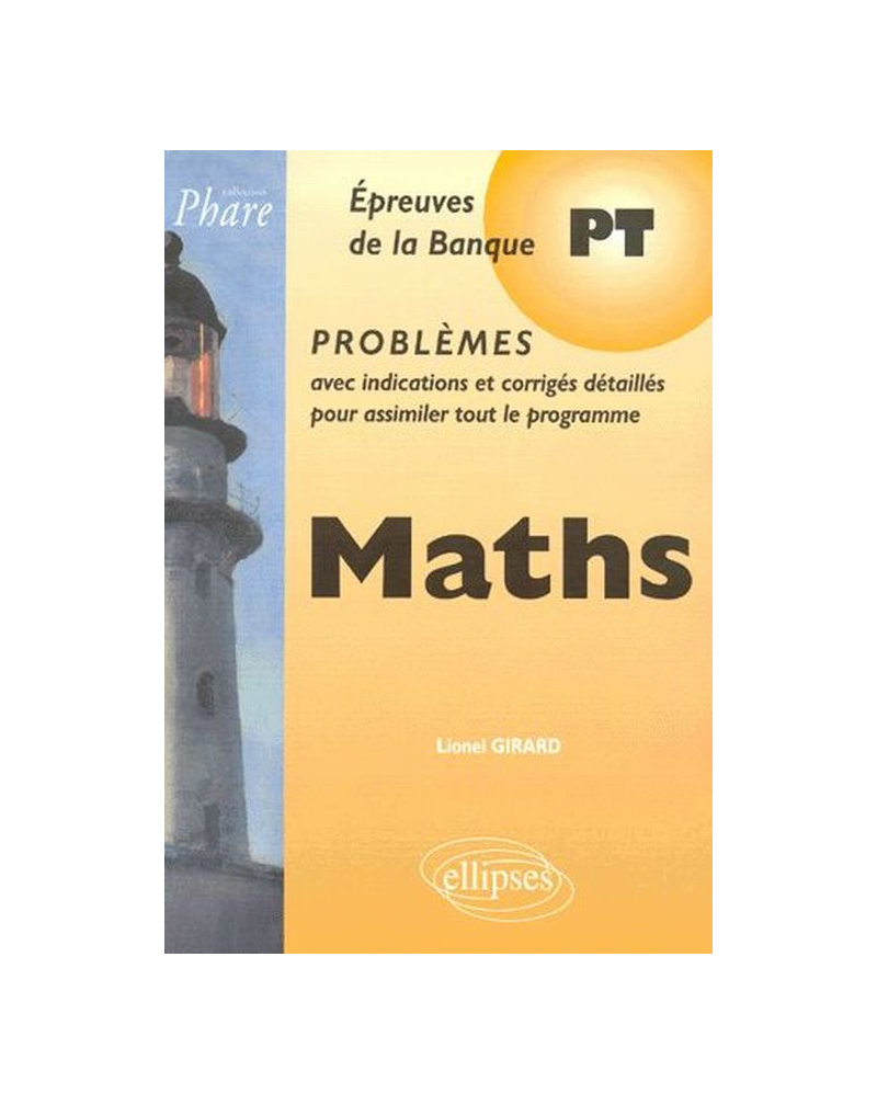 Mathématiques PT - Problèmes corrigés