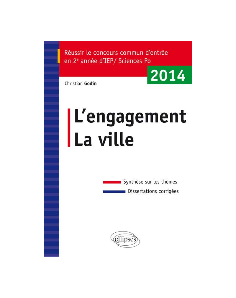 Epreuve de Questions contemporaines à l’entrée de 2e année des IEP - concours 2014. L’engagement - La ville