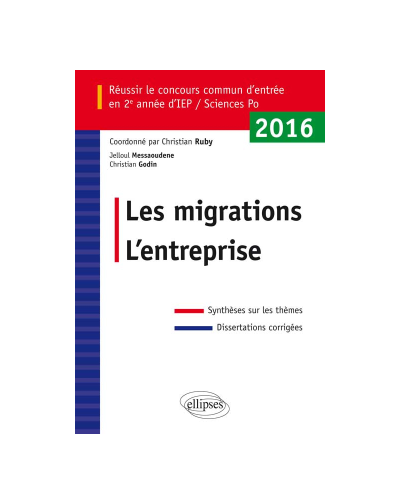 Réussir le concours commun d'entrée en deuxième année d'IEP /Sciences PO 2016 - Les migrations / L'entreprise