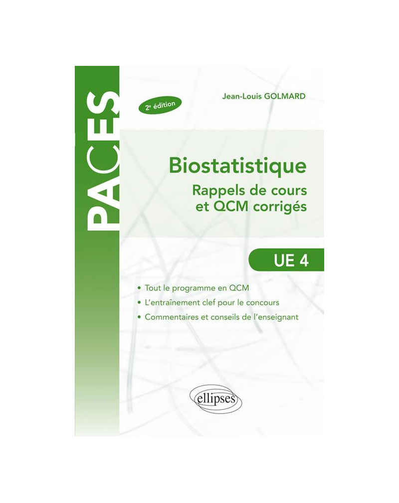 UE4 - Biostatistique - rappels de cours et exercices corrigés - 2e édition
