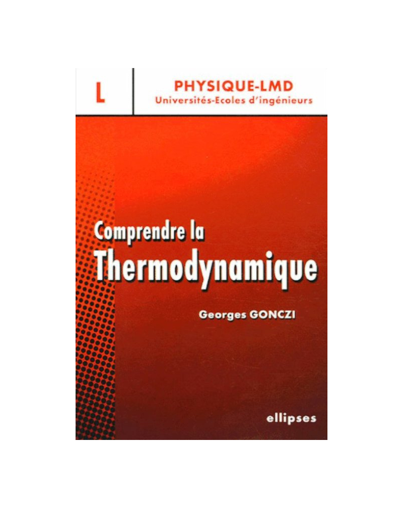 Comprendre la thermodynamique - Niveau licence