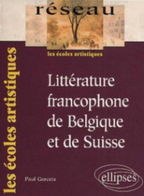 Littérature francophone de Belgique et de Suisse