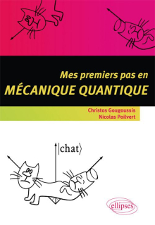 Mes premiers pas en mécanique quantique