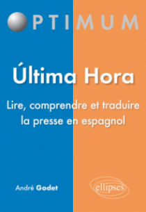 Ultima hora - Lire, comprendre et traduire la presse en espagnol