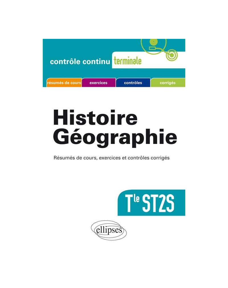 Histoire-Géographie. Terminale ST2S
