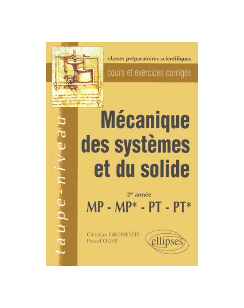 Mécanique des systèmes et du solide MP-MP*-PT-PT* - Cours et exercices corrigés