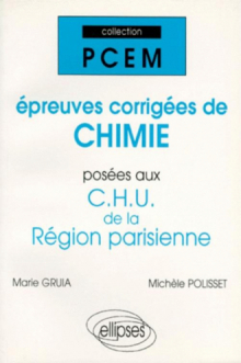 Épreuves corrigées de Chimie posées aux CHU de la région parisienne