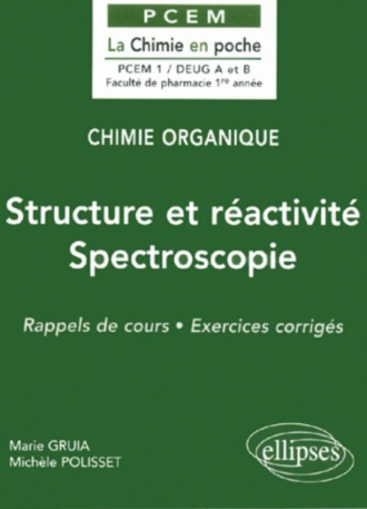 Chimie organique - 1 - Structure et réactivité – Spectroscopie