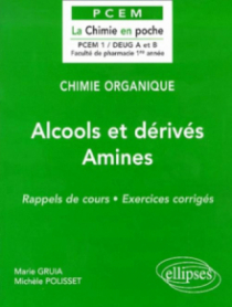 Chimie organique - 4 - Alcools et dérivés - Amines