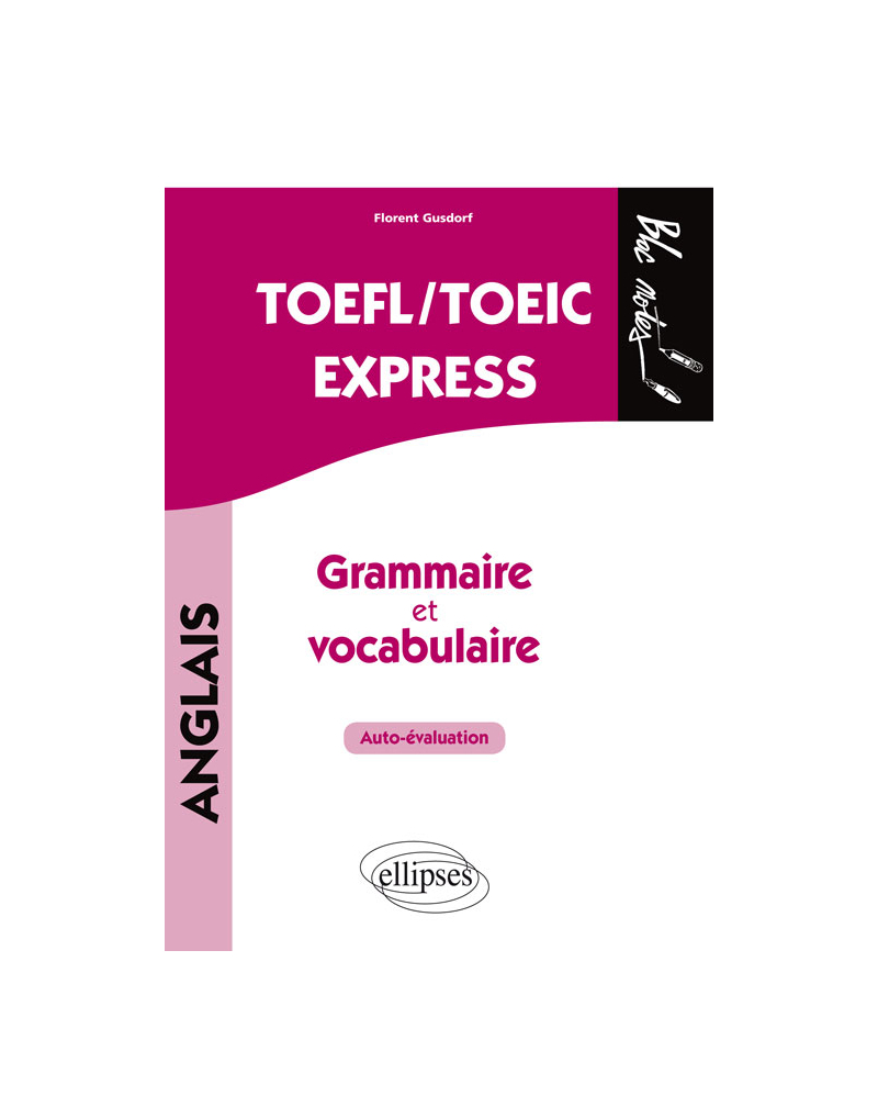 TOEFL/TOEIC Express. Autoévaluation. Grammaire et vocabulaire