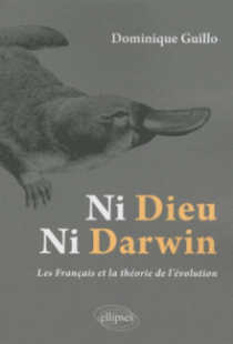 Ni Dieu, ni Darwin - Les Français et la théorie de l'évolution