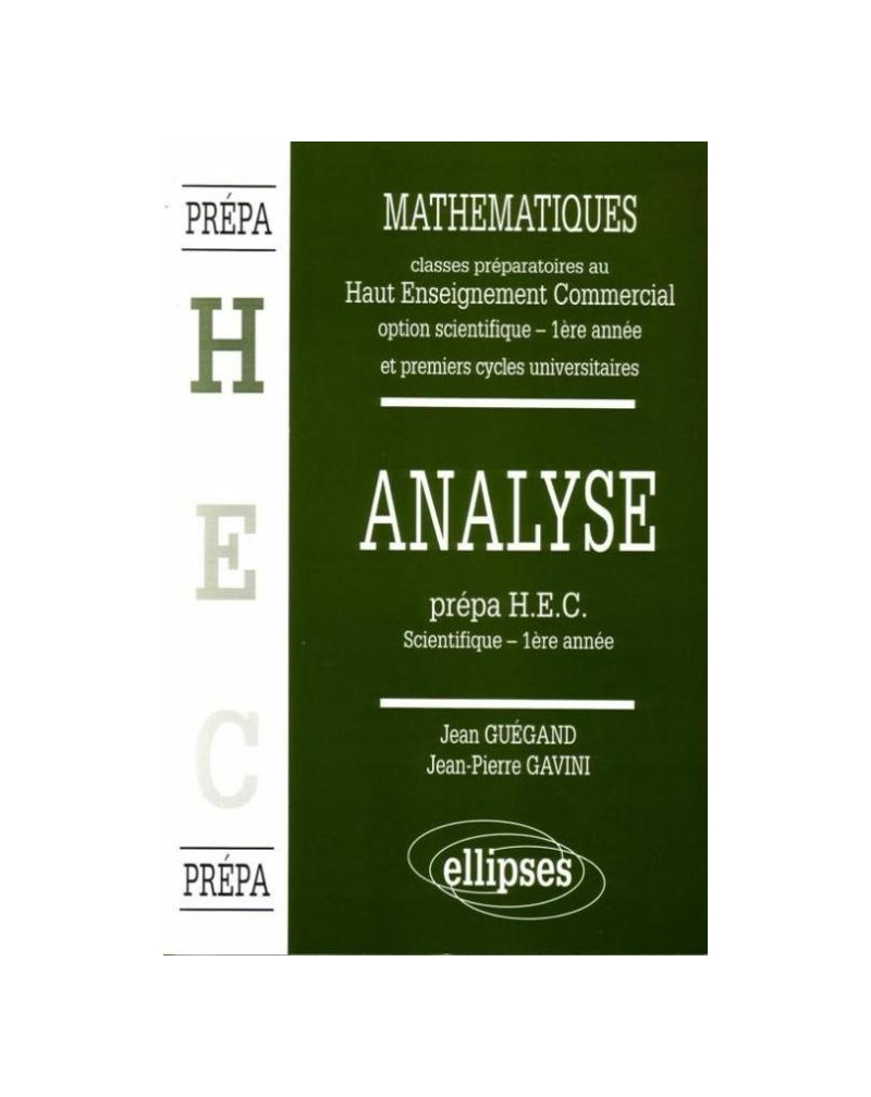 Manuel de Mathématiques - Haut Enseignement Commercial (HEC) - Analyse (1re année)