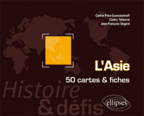 L`Asie. Histoire et défis. 50 cartes et fiches