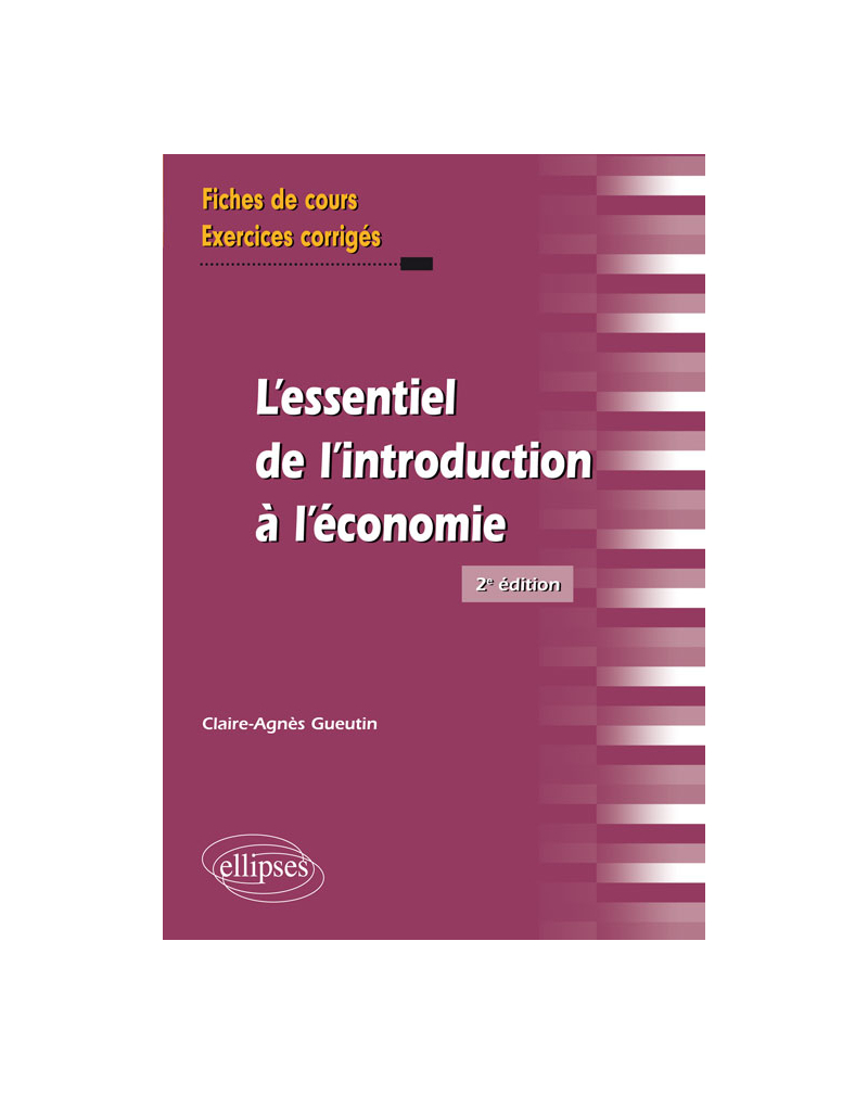 L’essentiel de l'introduction à l'économie - 2e édition