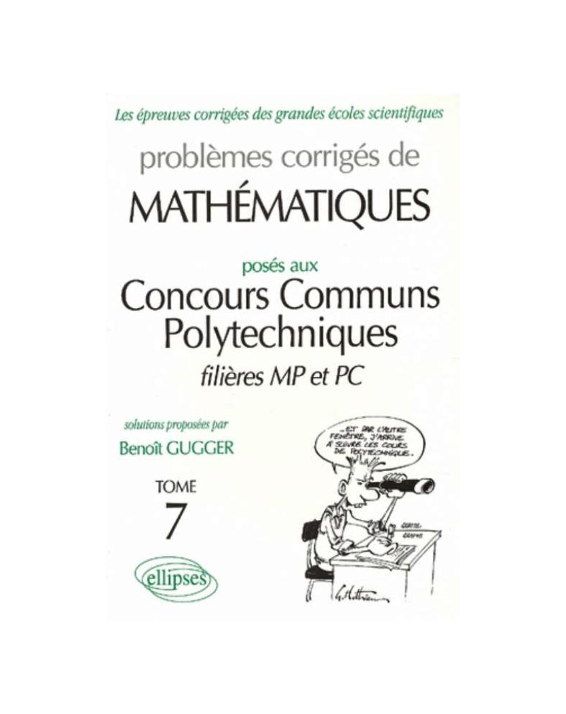 Mathématiques Concours communs polytechniques (CCP) 1995-1997 - Tome 7 - MP-PC