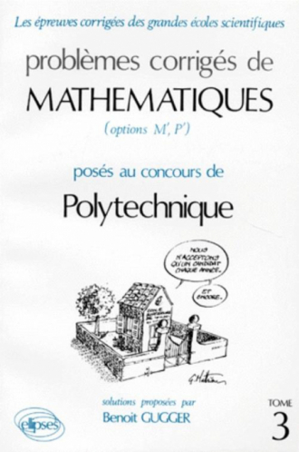 Mathématiques Polytechnique 1985-1988 - Tome 3