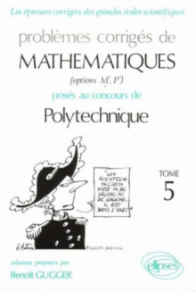 Mathématiques Polytechnique 1991-1994 - Tome 5