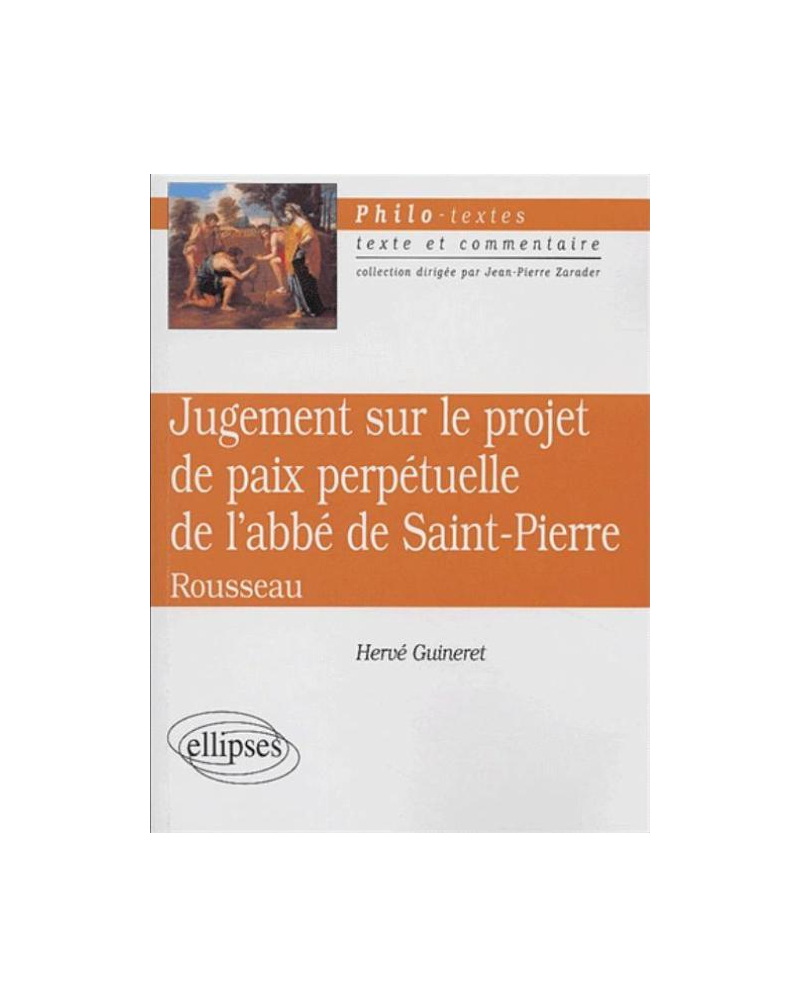 Rousseau, Jugement sur le projet de paix perpétuelle de l’abbé de Saint-Pierre