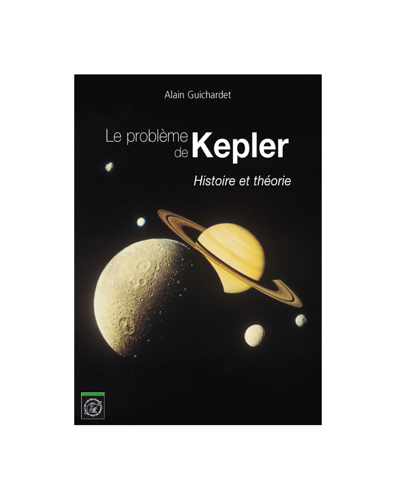 Le problème de Kepler. Histoire et théorie