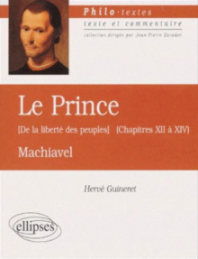 Machiavel ou la liberté des peuples (Le prince, chapitres XII à XIV)