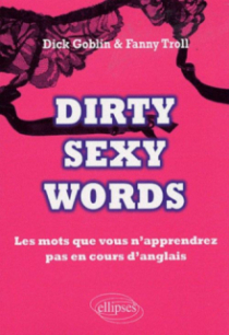 Dirty Sexy Words