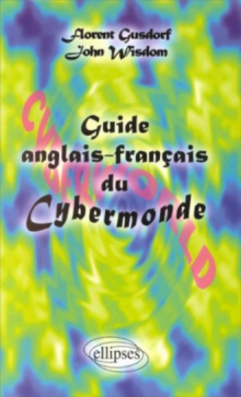 Guide anglais-français du Cybermonde
