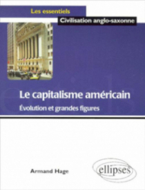 Le capitalisme américain - Evolution et grandes figures