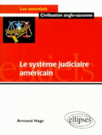 Le système judiciaire américain et ses problèmes