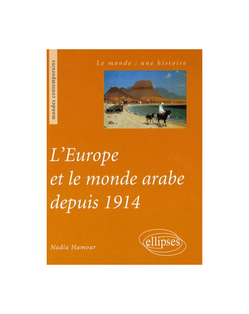 L'Europe et le monde arabe depuis 1914