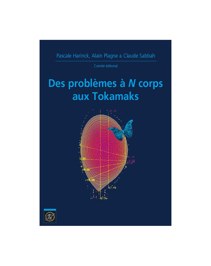 Des problèmes à N corps aux Tokamaks. es mathématiques X-UP2015-2015