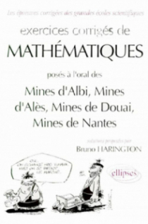 Mathématiques Mines d'Albi, Alès, Douai, Nantes - Exercices corrigés