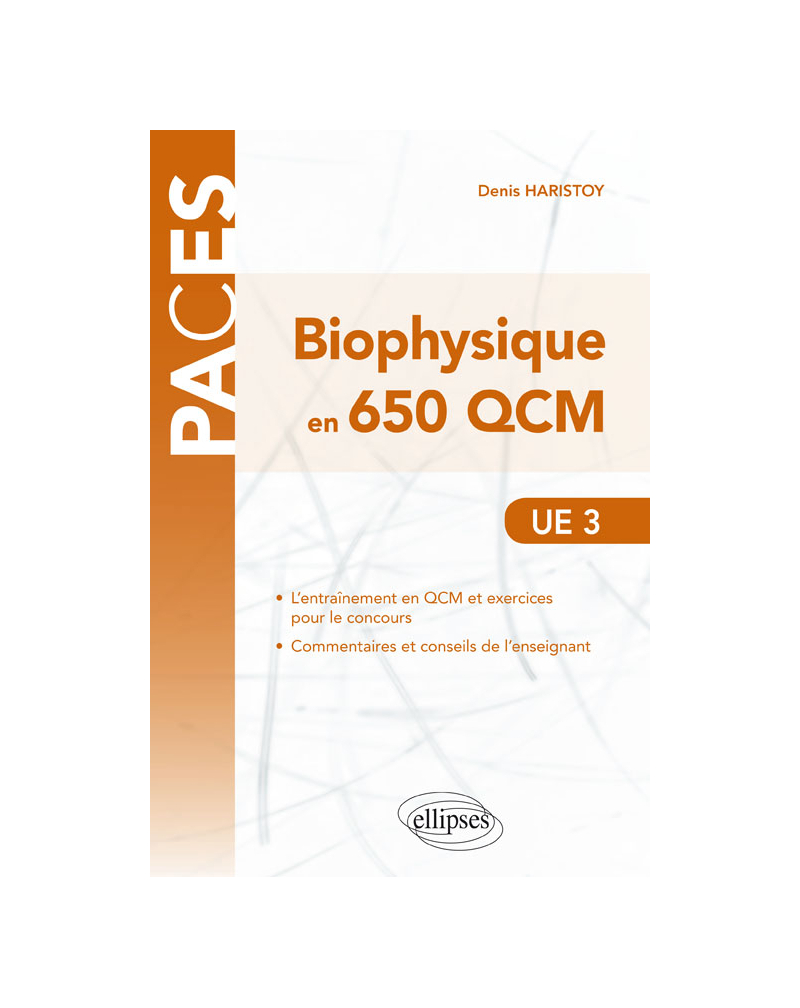 UE3 - Biophysique en 650 QCM