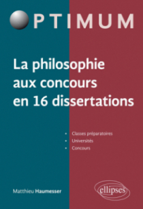 La philosophie aux concours en 16 dissertations