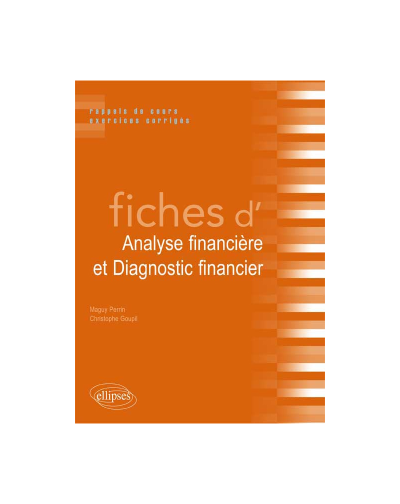 Fiches d'Analyse financière et Diagnostic financier. Rappels de cours et exercices corrigés