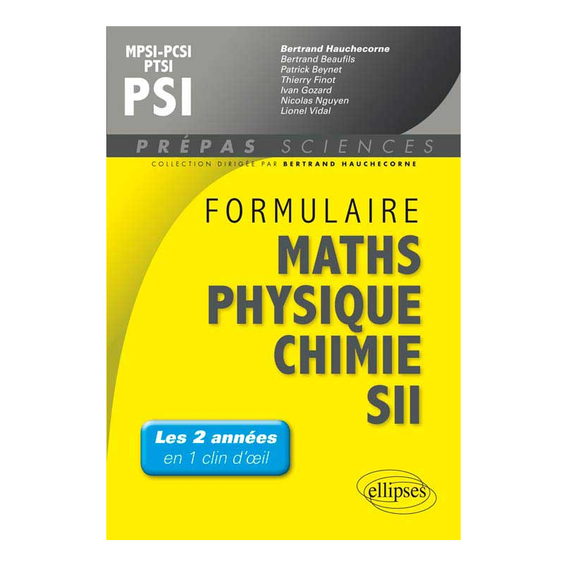 Formulaire : Mathématiques - Physique-Chimie -SII - MPSI-PCSI-PTSI / PSI