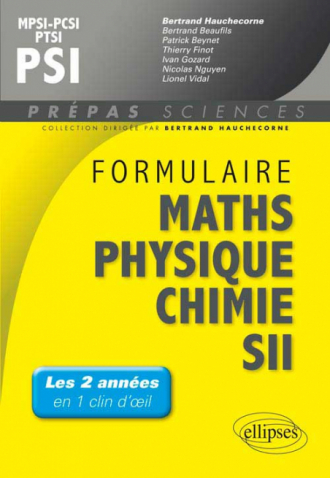 Formulaire : Mathématiques - Physique-Chimie -SII - MPSI-PCSI-PTSI / PSI