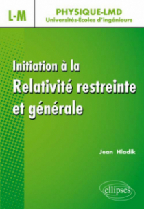 Initiation à la relativité restreinte et générale