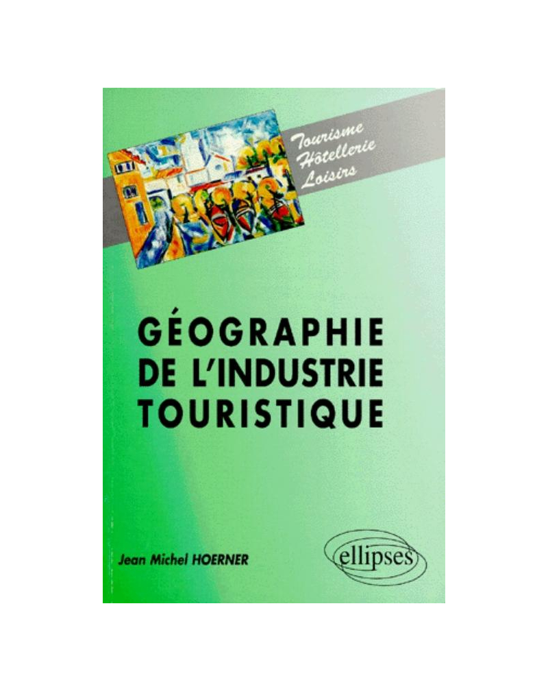 Géographie de l'industrie touristique