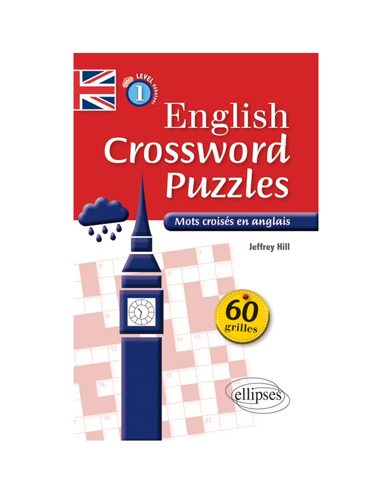 English Crossword Puzzles Level 1 - Mots croisés en anglais - Niveau 1 (A1-A2)