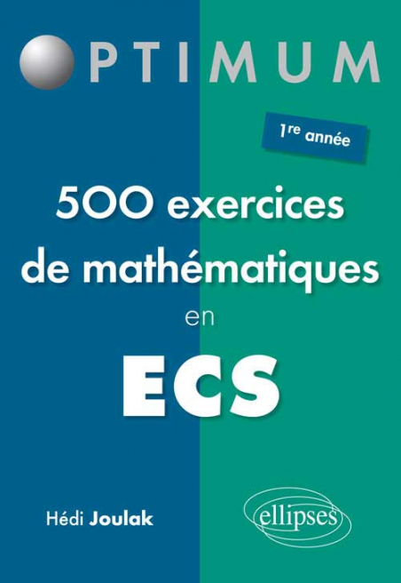 Ecss Math 1 Class 500 exercices de mathématiques en ECS - 1re année