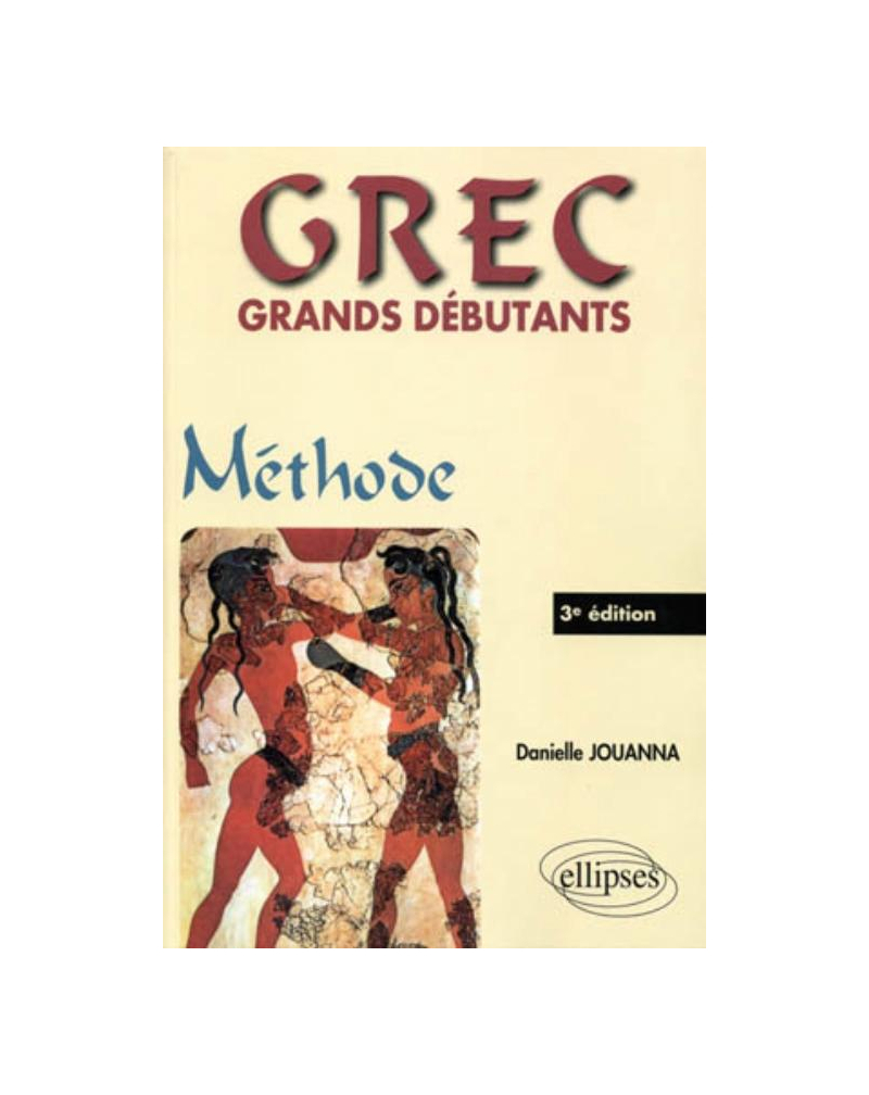 GREC grands débutants - Méthode - 3e édition