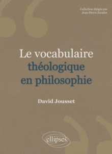 Le Vocabulaire théologique en philosophie