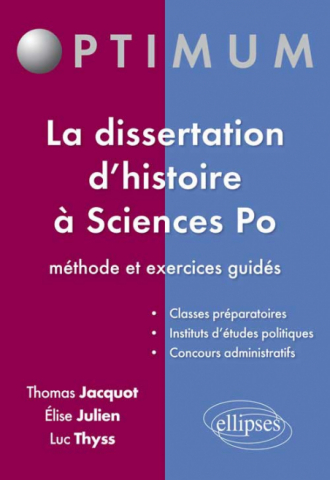 La dissertation d’histoire à Sciences po : méthode et exercices