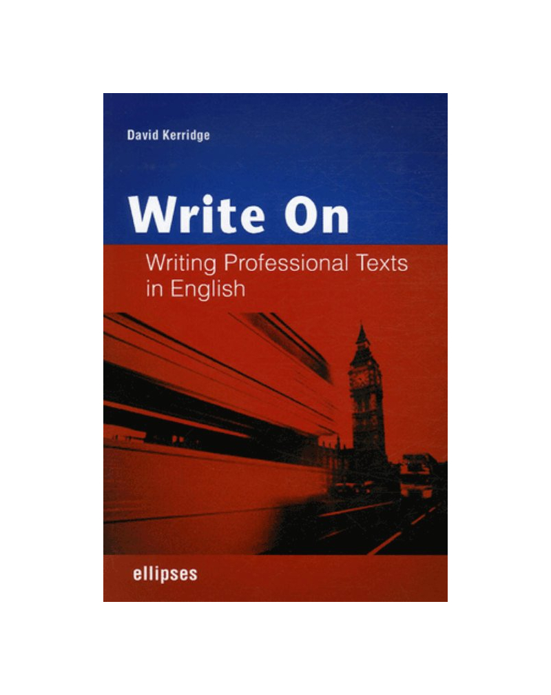 Write on - Writing Professional Texts in English