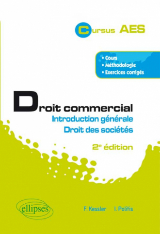 Droit commercial. Introduction générale et Droit des sociétés. 2e édition augmentée