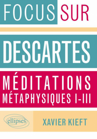 Méditations métaphysiques, I-III, Descartes