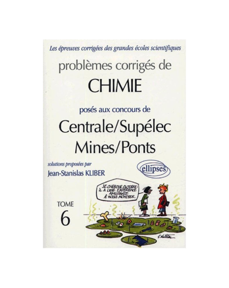 Chimie Centrale/Supélec et Mines/Ponts 2001-2002 - Tome 6