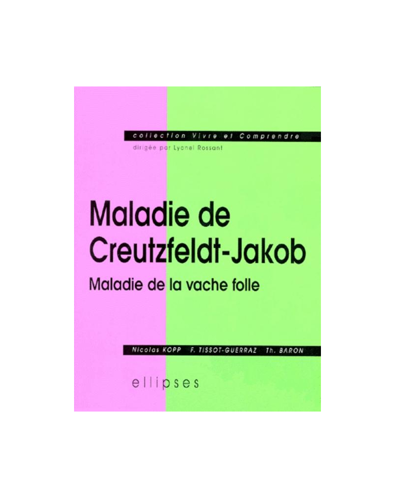 Maladie de Creutzfeldt-Jakob, maladie de la vache folle