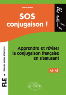 FLE (français langue étrangère) • SOS conjugaison • Apprendre et réviser la conjugaison française en s'amusant • Niveau 1