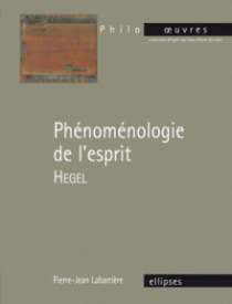 Hegel, Phénoménologie de l’esprit